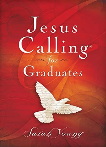 Jesus Calling for Graduates, Hardcover, with Scripture References: 150-Day Devotional for Grads Seeking Spiritual Guidance (150 Daily Devotions) - The Perfect Christian Graduation Gift